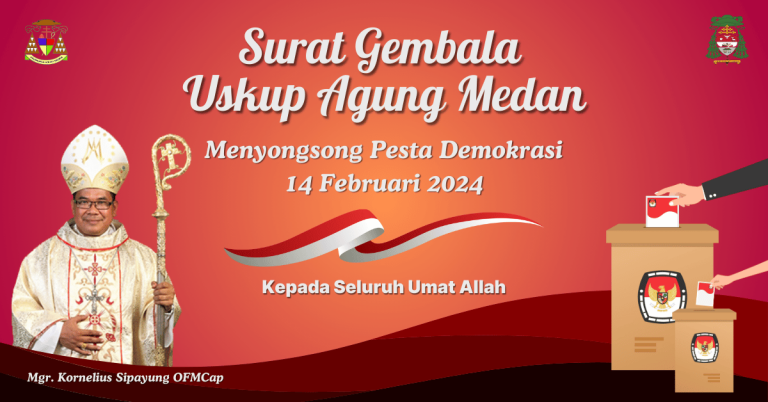 Menyongsong Pesta Demokrasi 14 Februari 2024 – Surat Gembala untuk Umat