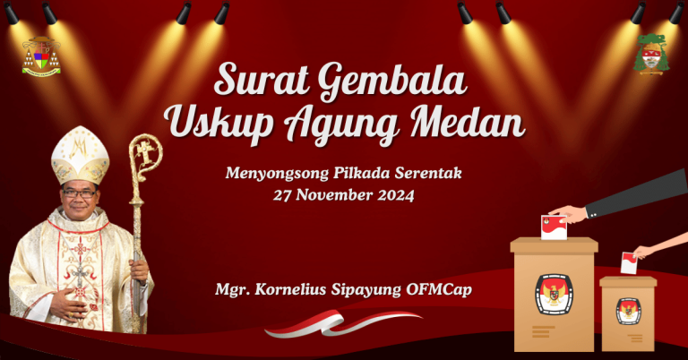 Menyongsong Pilkada Serentak 27 November 2024 – Surat Gembala KAM