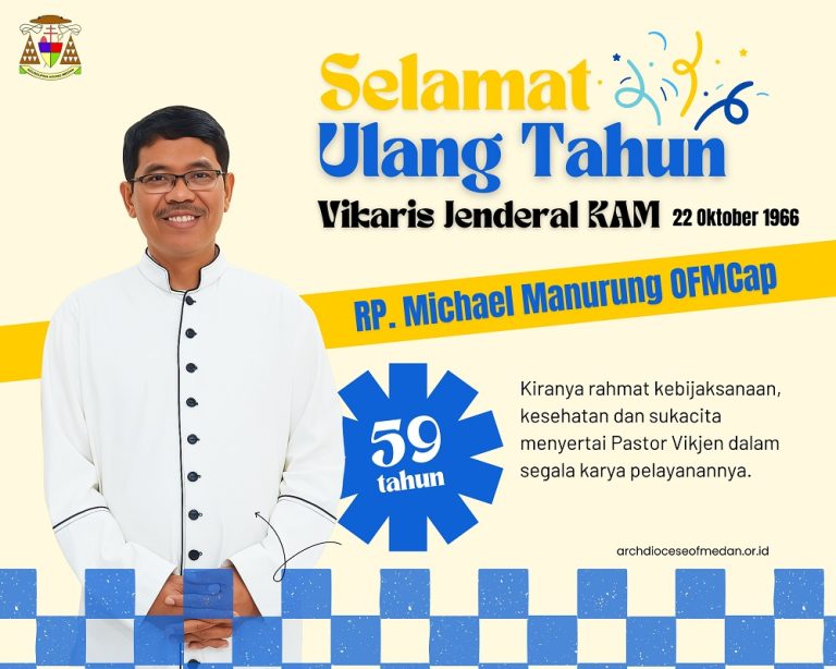 Selamat Ulang Tahun ke-59 Vikaris Jenderal KAM – RP. Michael Manurung OFMCap